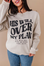 His Will Over My Plan Crewneck