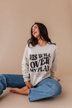 His Will Over My Plan Crewneck